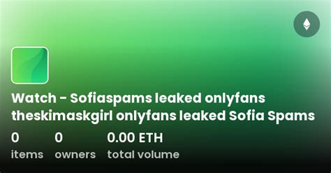 sofia spams only fans|Sofia Spams Onlyfans Leaked Free Xxx Videos